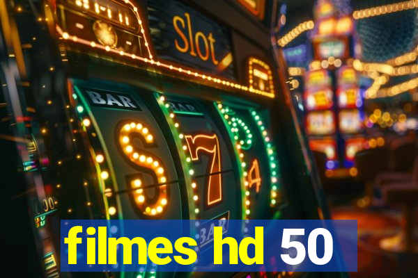 filmes hd 50